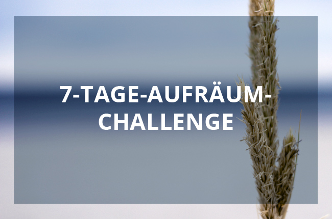 7-Tage-Aufräum-Challenge